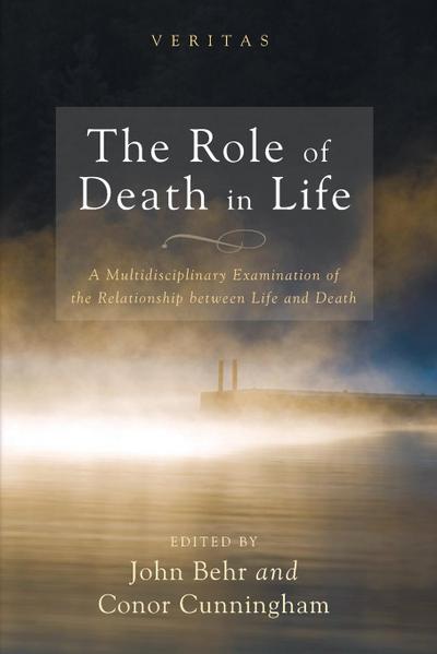 The Role of Death in Life
