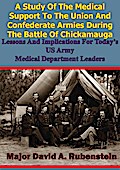 Study Of The Medical Support To The Union And Confederate Armies During The Battle Of Chickamauga: