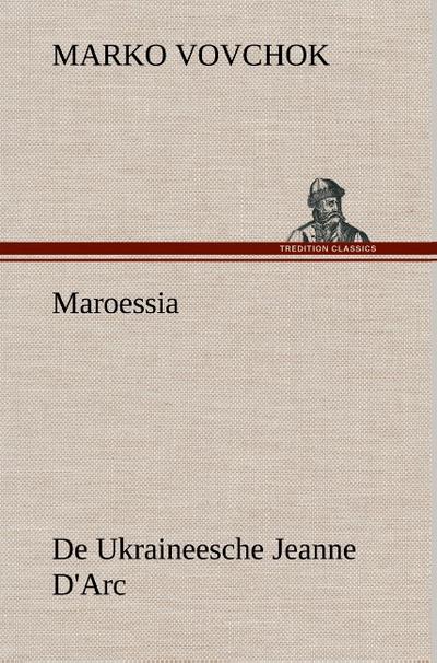 Maroessia De Ukraineesche Jeanne D’Arc