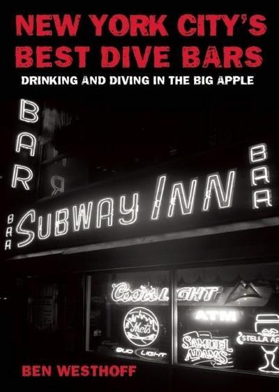 New York City’s Best Dive Bars: Drinking and Diving in the Big Apple
