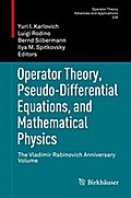 Operator Theory, Pseudo-Differential Equations, and Mathematical Physics