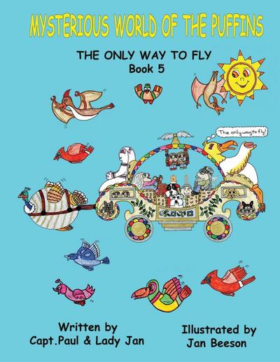Mysterious World of the Puffins - The Only Way to Fly Book 5