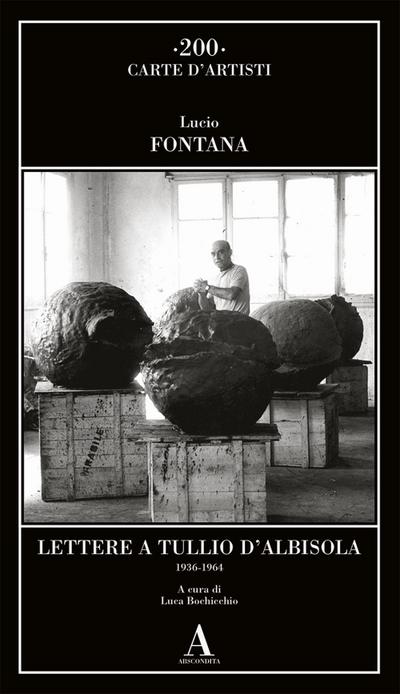 Lettere a Tullio d’Albisola (1936-1964)