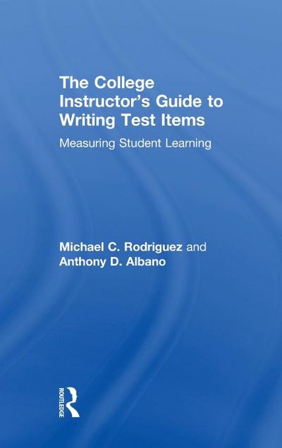 The College Instructor’s Guide to Writing Test Items