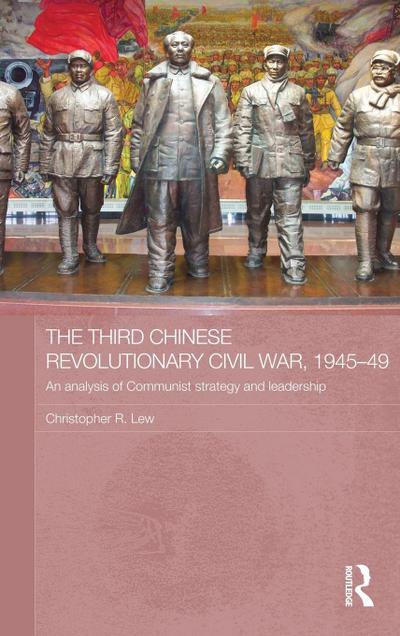 The Third Chinese Revolutionary Civil War, 1945-49