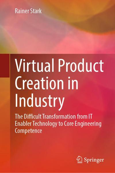 Virtual Product Creation in Industry