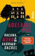 Adelaide Peel: Rheuma, Mord und Rauhaardackel