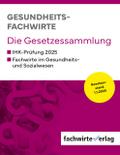 Gesundheitsfachwirte: Die Gesetzessammlung