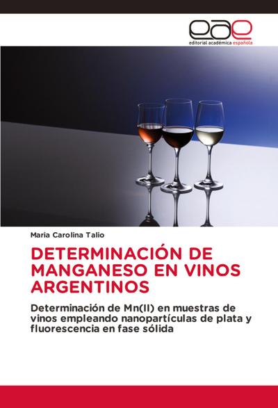 DETERMINACIÓN DE MANGANESO EN VINOS ARGENTINOS