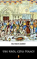 Ubu Król, czyli Polacy