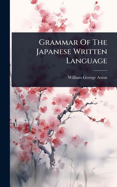 Grammar Of The Japanese Written Language