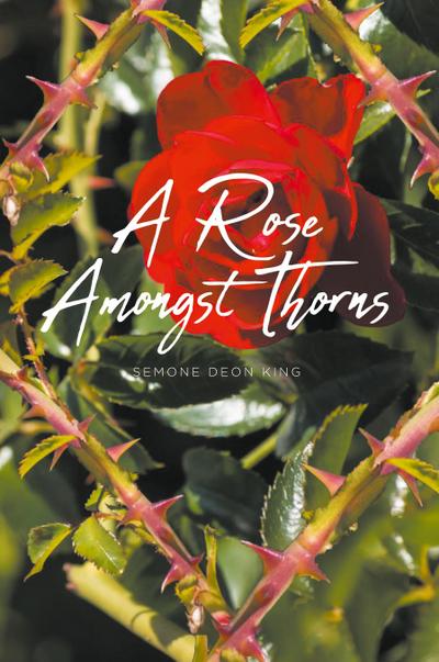 A Rose Amongst Thorns
