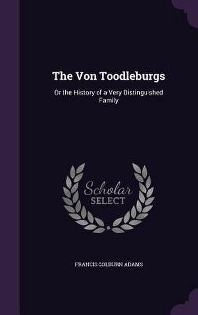 The Von Toodleburgs