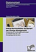 Interne Kommunikation als Element des Change Managements