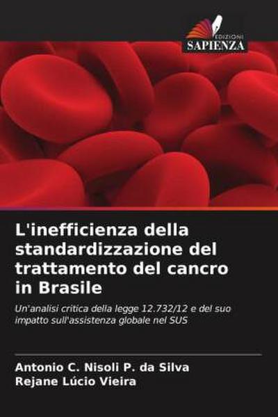 L’inefficienza della standardizzazione del trattamento del cancro in Brasile