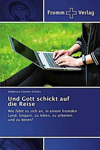 Und Gott schickt auf die Reise