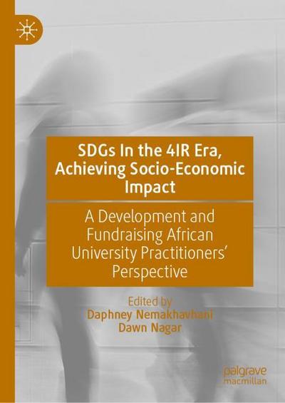 SDGs In the 4IR Era, Achieving Socio-Economic Impact