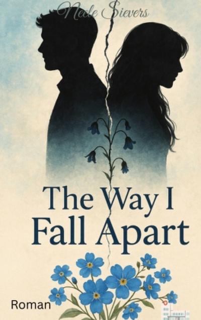 The way I fall apart
