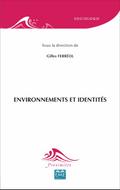 ENVIRONNEMENTS ET IDENTITES