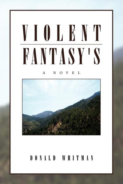 Violent Fantasy’s