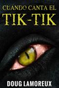 Cuando Canta El Tik-Tik