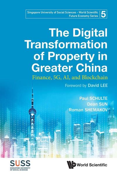 DIGITAL TRANSFORMATION OF PROPERTY IN GREATER CHINA, THE