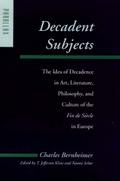 Decadent Subjects