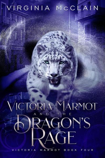 Victoria Marmot and the Dragon’s Rage