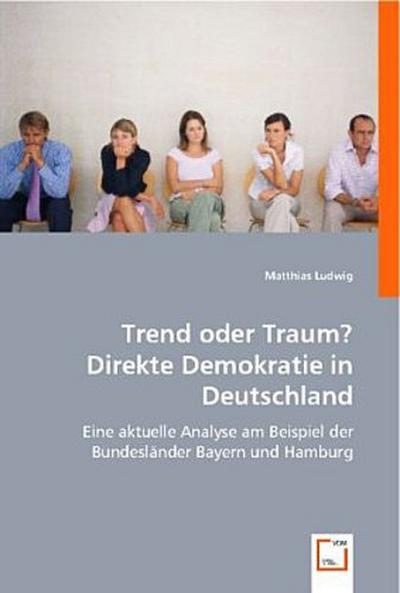 Trend oder Traum? Direkte Demokratie in Deutschland