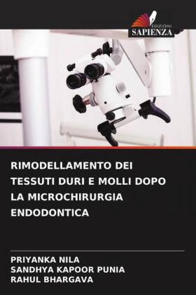 RIMODELLAMENTO DEI TESSUTI DURI E MOLLI DOPO LA MICROCHIRURGIA ENDODONTICA