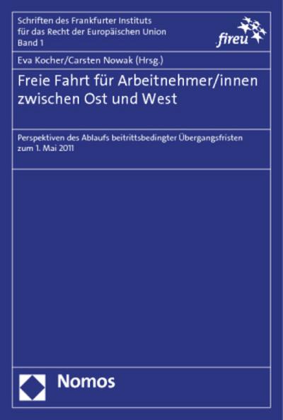 Freie Fahrt für Arbeitnehmer/innen zwischen Ost und West
