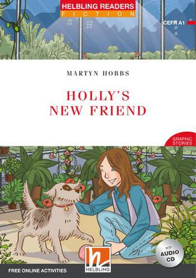 Helbling Readers Red Series, Level 1 / Holly’s New Friend, m. 1 Audio-CD