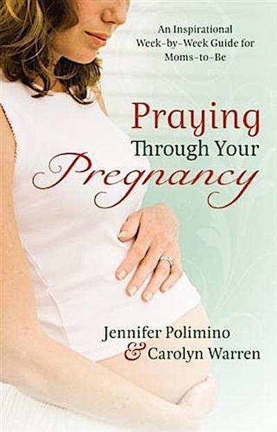 Praying Through Your Pregnancy