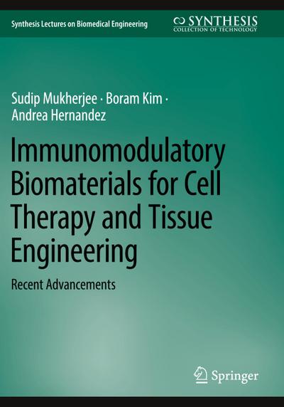 Immunomodulatory Biomaterials for Cell Therapy and Tissue Engineering