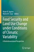 Food Security and Land Use Change under Conditions