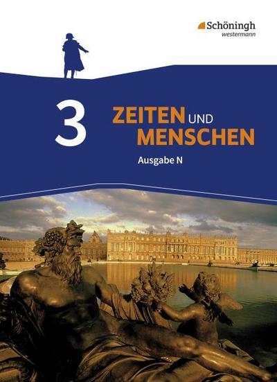 Zeiten und Menschen - Ausgabe N - Geschichtswerk für das Gymnasium (G9) in Niedersachsen
