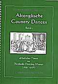 Altenglische Country Dances Band 1 (+CD)Tanzbeschreibungen und Instrumentalsätze