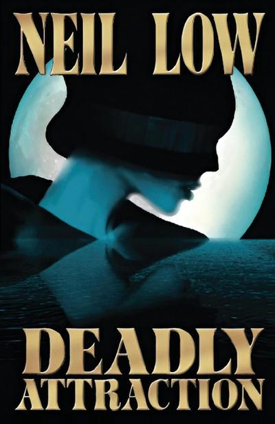 DEADLY ATTRACTION
