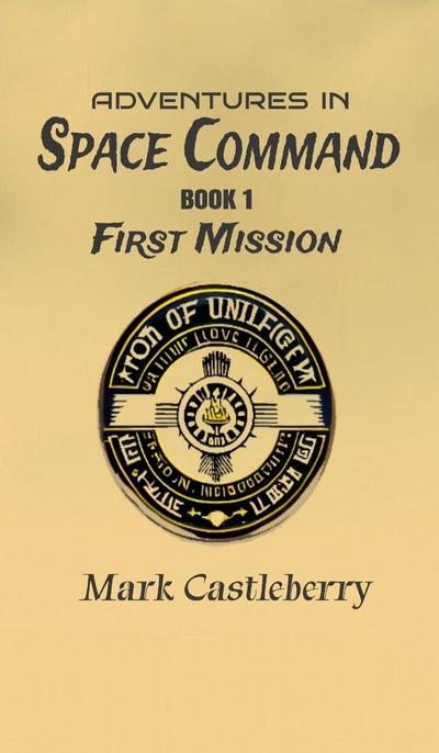 Adventures In Space Command - First Mission
