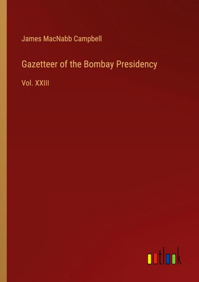 Gazetteer of the Bombay Presidency
