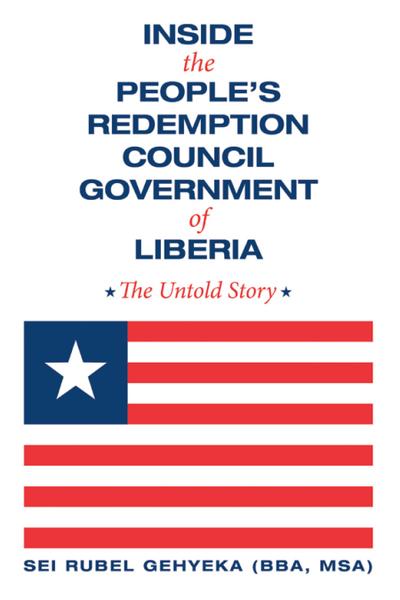 Inside the People’S Redemption Council Government of Liberia