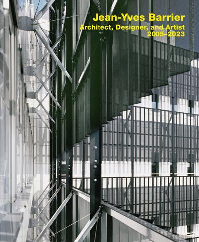 Jean-Yves Barrier. Architect, Designer, Artist. 2005-2023