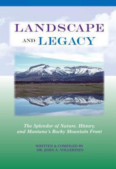 Landscape and Legacy: The Splendor of Nature, History, and Montana’s Rocky Mountain Front