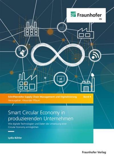 Smart Circular Economy in produzierenden Unternehmen