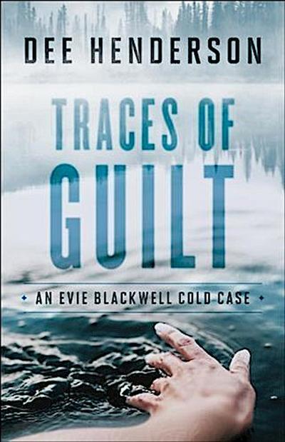 Traces of Guilt (An Evie Blackwell Cold Case)