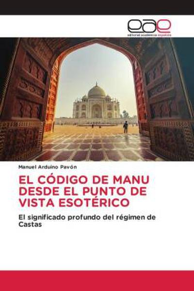 EL CÓDIGO DE MANU DESDE EL PUNTO DE VISTA ESOTÉRICO