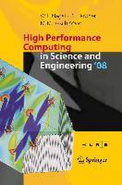 High Performance Computing in Science and Engineering ’ 08