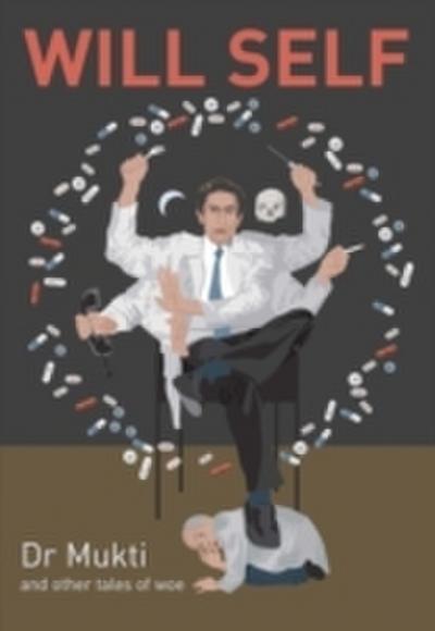 Dr Mukti and Other Tales of Woe