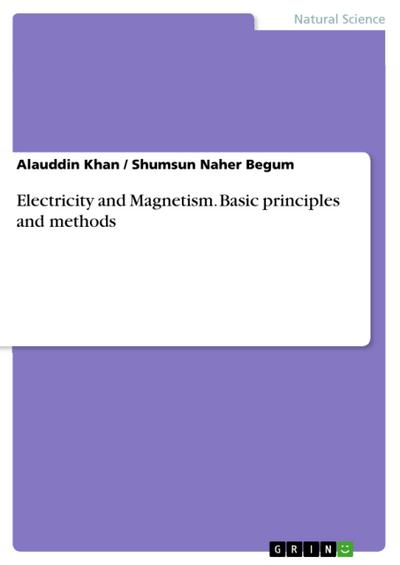 Electricity and Magnetism. Basic principles and methods