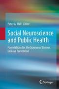 Social Neuroscience and Public Health